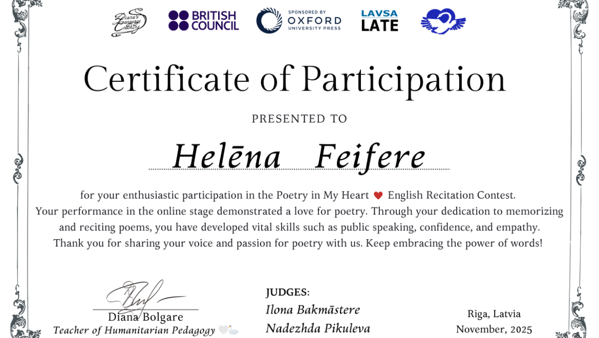 Aizvadītajā gadā Talsu pamatskolas 9. klases skolniece Helēna Feifere piedalījās konkursā “Poetry in My Heart”.